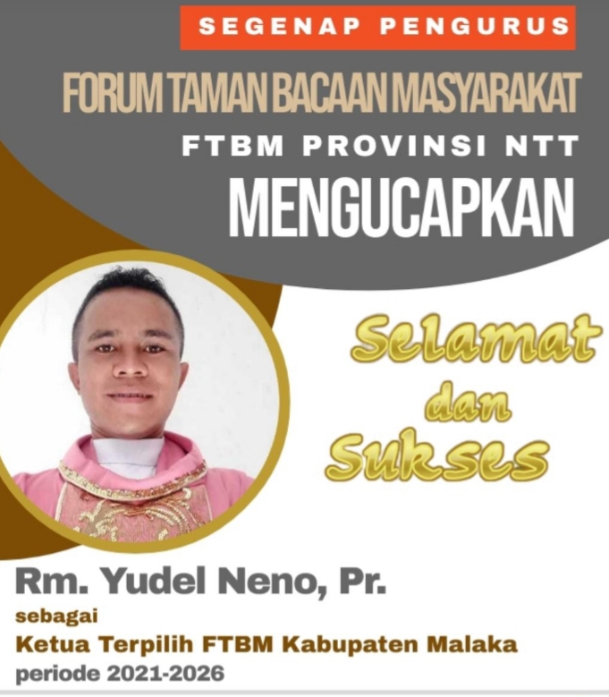 Rm. Yudel Terpilih sebagai Ketua Forum Taman Baca Masyarakat (FTBM) Kabupaten Malaka, Ini Agenda Kerjanya