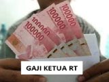 Dana Operasional atau Insentif Ketua RT, Paling Kecil Rp 125.000 per Bulan, Ini Daftar Terbarunya