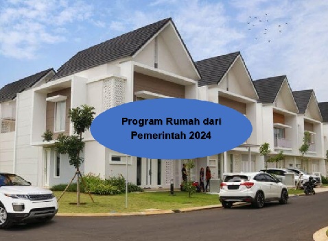 Kabar Baik! Program Rumah dari Pemerintah Berlaku hingga Desember 2024, Simak Informasinya