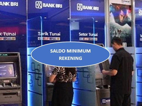 Update! Ini Aturan Terbaru Saldo Minimum Rekening di Bank BCA, BRI, BNI, dan Mandiri