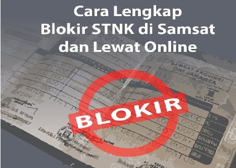 Langkah-langkah Membuka Blokir STNK Kendaraan Sesuai Peraturan Baru, Makin Mudah dan Cepat, Cukup Siapkan 3 Berkas Ini